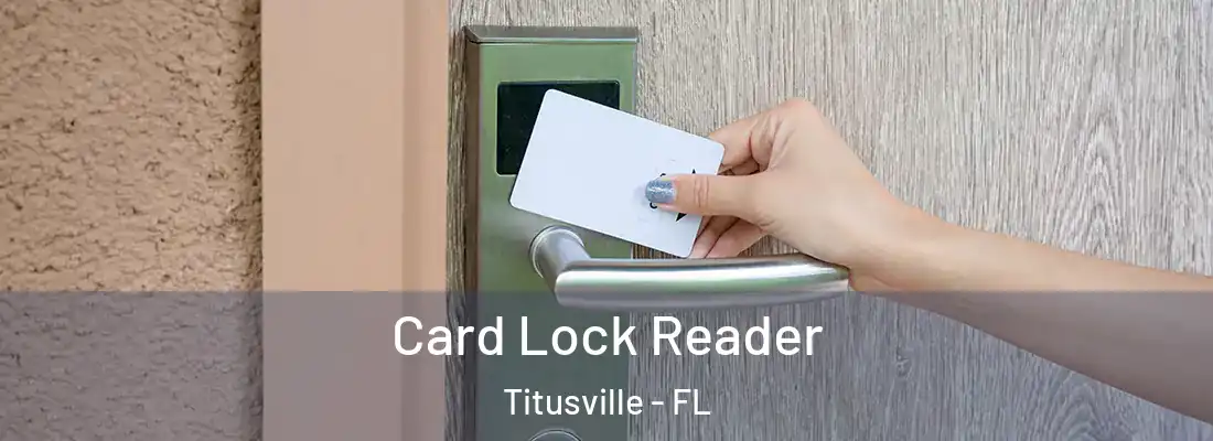  Card Lock Reader Titusville - FL