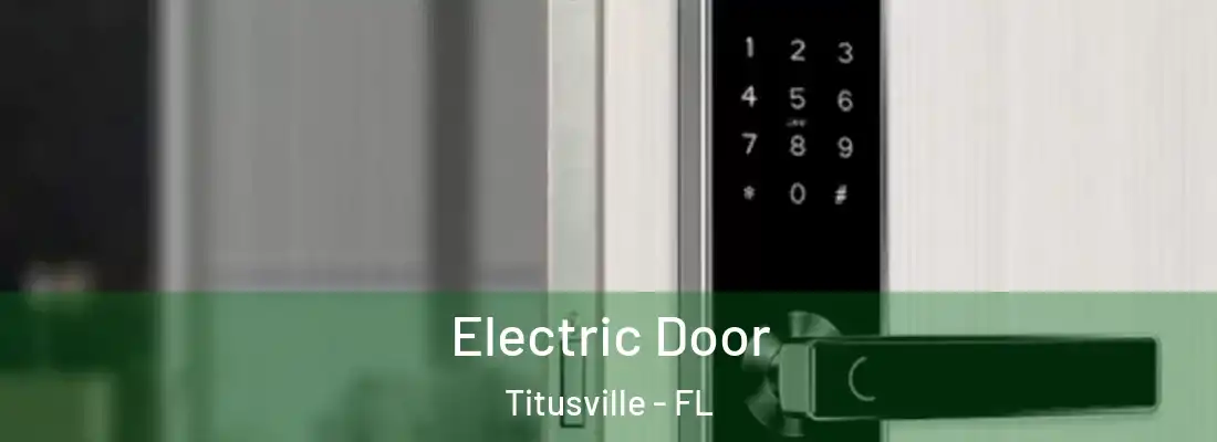  Electric Door Titusville - FL