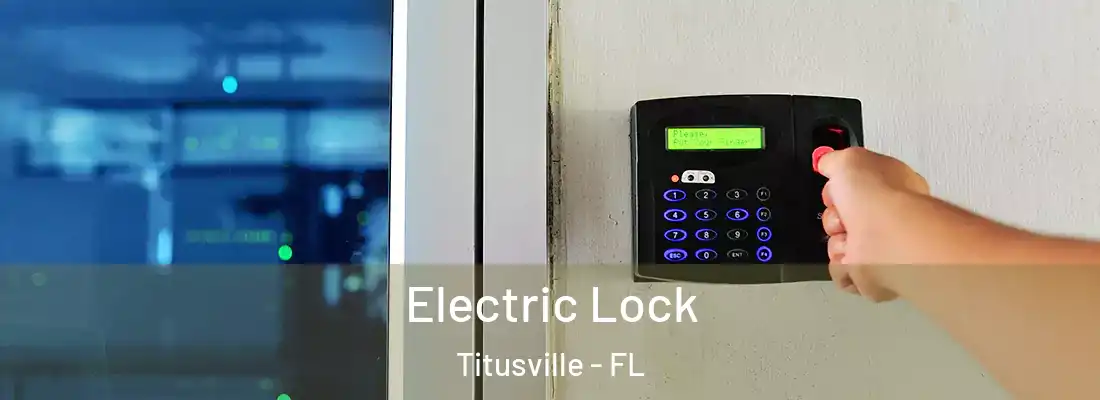  Electric Lock Titusville - FL