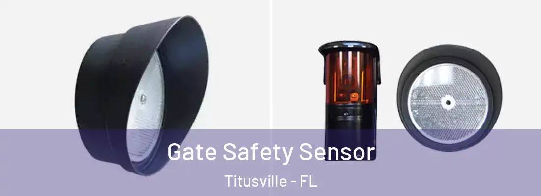  Gate Safety Sensor Titusville - FL