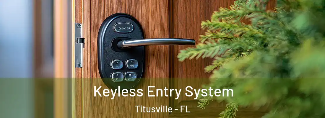  Keyless Entry System Titusville - FL