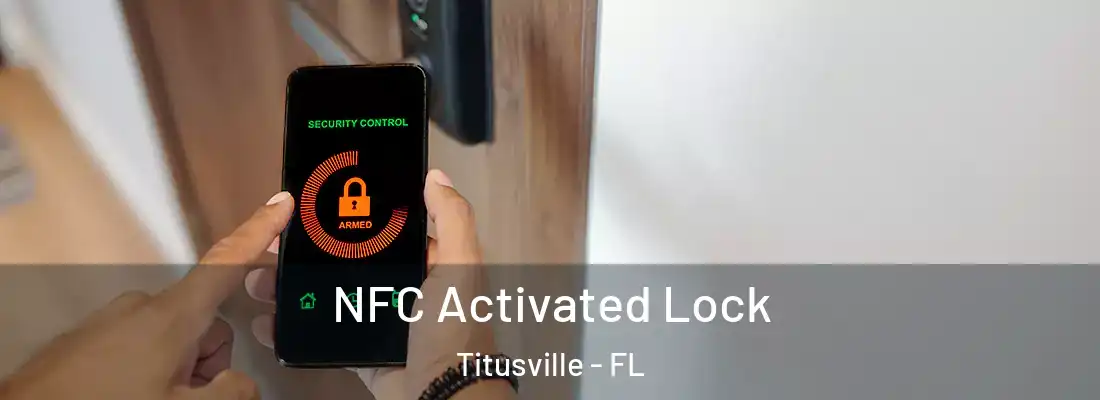  NFC Activated Lock Titusville - FL