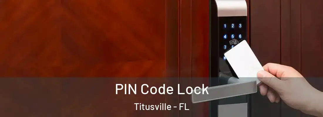  PIN Code Lock Titusville - FL