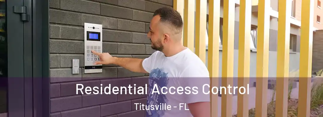  Residential Access Control Titusville - FL
