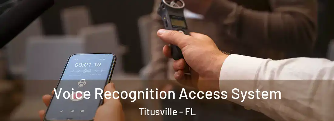  Voice Recognition Access System Titusville - FL