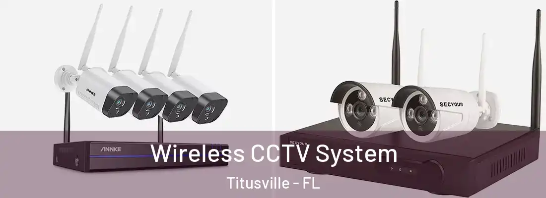  Wireless CCTV System Titusville - FL